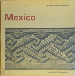 Imagen de archivo de Bouwkunst der eeuwen Het oude Mexico a la venta por Wonder Book