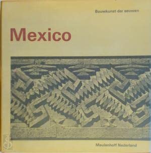 Stock image for Bouwkunst der eeuwen Het oude Mexico for sale by Wonder Book