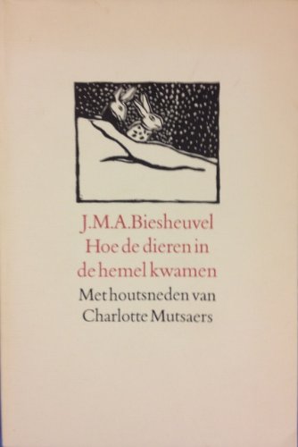 Stock image for Hoe De Dieren in De Hemel Kwamen ; Voorafgegaan Door Die Aardige Beer for sale by Defunct Books