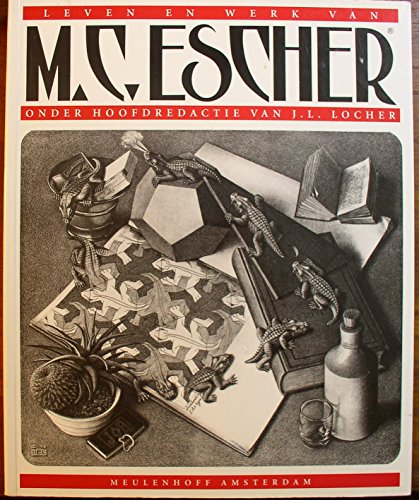 Leven en werk van M.C. Escher: Het levensverhaal van de graficus, met een volledig geiÌˆllustreerde catalogus van zijn werk (Dutch Edition) (9789029011464) by Escher, M. C