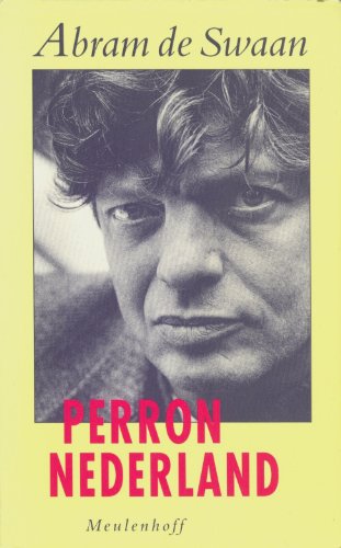 Perron Nederland (Meulenhoff Editie) (Dutch Edition) (9789029025225) by Abram De Swaan