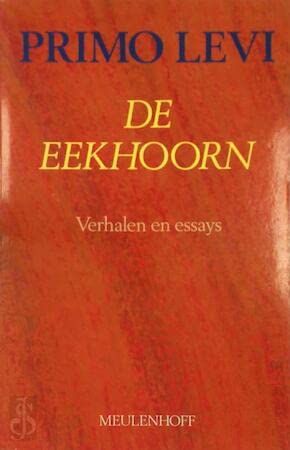 9789029029377: De eekhoorn: verspreide verhalen en essays