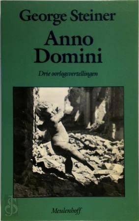 Stock image for Anno Domini. Drie oorlogsvertellingen for sale by Antiquariaat Parnassos vof