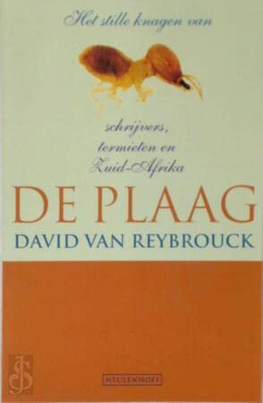 De plaag: het stille knagen van schrijvers, termieten en Zuid-Afrika (Meulenhoff Editie, Band 1921) - Reybrouck, D. Van