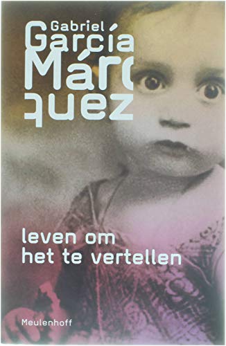 Stock image for Leven om het te vertellen (Meulenhoff Editie) for sale by Better World Books: West