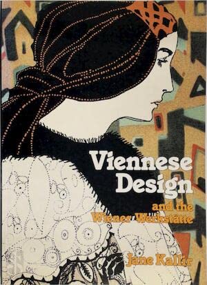 Beispielbild fr Viennese design and the Wiener Werksttte zum Verkauf von Antiquariaat Tanchelmus  bv