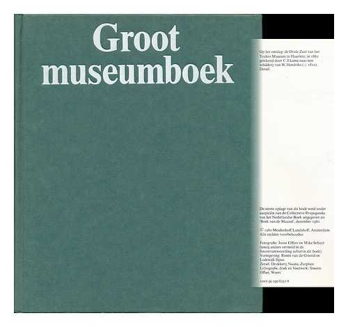 Stock image for Groot museumboek: Geillustreerde gids langs 660 musea van Nederland (Dutch Edition) for sale by Solr Books