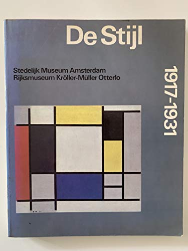 9789029083041: De Stijl, 1917-1931: The Dutch Contribution to Modern Art