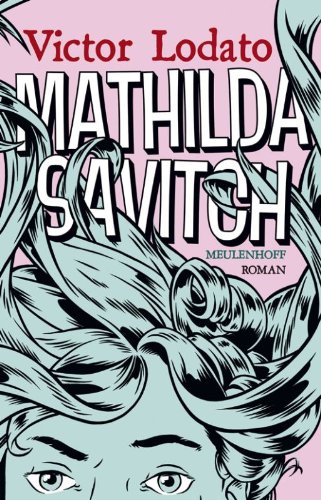 Beispielbild fr Mathilda Savitch: roman zum Verkauf von Ammareal