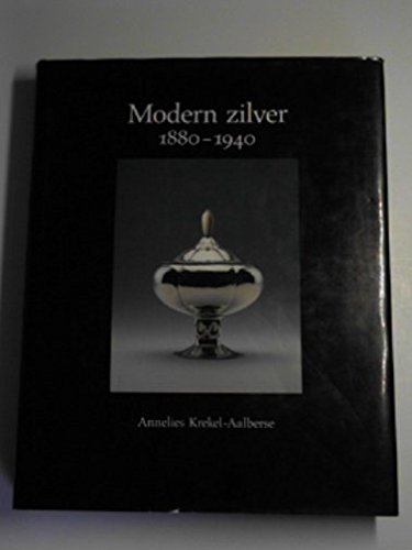 Beispielbild fr Modern zilver 1880 - 1940 zum Verkauf von Antiquariaat Coriovallum