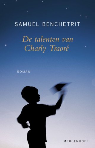 Stock image for De talenten van Charly / druk 1: verschijnt bij Meulenhoff / dag dat mijn moeder verdween for sale by medimops