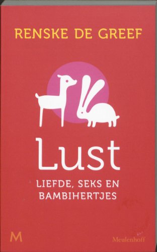 Beispielbild fr Lust: liefde, seks & bambihertjes zum Verkauf von medimops