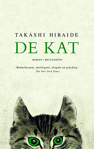 9789029090391: De kat: Ontroerende, poetische roman over de vergankelijkheid van het leven en het genieten van klein geluk
