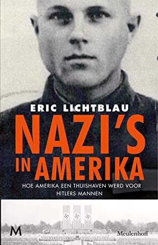 Stock image for Nazi's in Amerika. Hoe Amerika een thuishaven bood aan Hitlers mannen. for sale by Erwin Antiquariaat