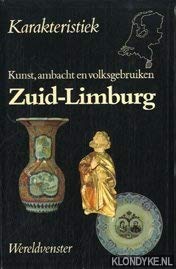 Beispielbild fr Zuid-Limburg: kunst, ambacht en volksgebruiken zum Verkauf von medimops