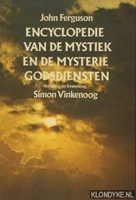 Stock image for Encyclopedie Van De Mystiek En De Mysteriegodsdiensten for sale by Appleford Bookroom