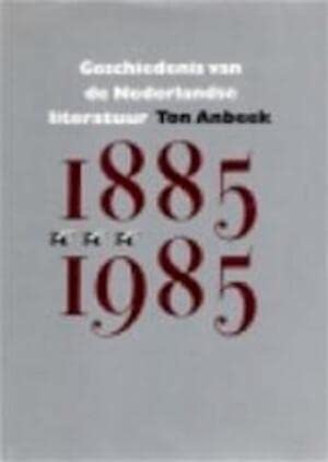 9789029500579: Geschiedenis van de Nederlandse literatuur tussen 1885 en 1985