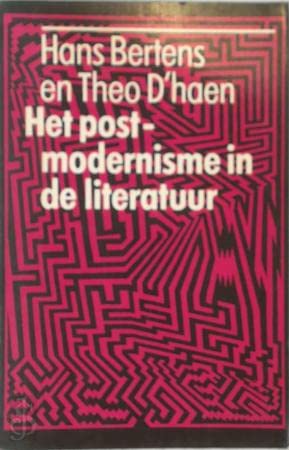 Stock image for Het postmodernisme in de literatuur for sale by Pallas Books Antiquarian Booksellers