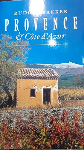 Beispielbild fr Provence en Cote d'Azur, benevens de Alpes-Maritimes en de Alpes-de-Haute-Provence: een reisgids voor vrienden zum Verkauf von medimops