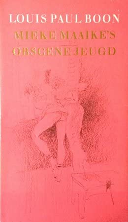 Stock image for Mieke Maaike's obscene jeugd: een pornografisch verhaal for sale by medimops