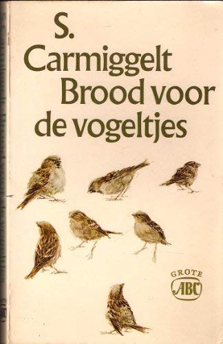 Beispielbild fr Brood voor de vogeltjes (Grote ABC ; nr. 228) (Dutch Edition) zum Verkauf von medimops