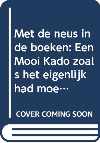 Met de neus in de boeken: Een Mooi Kado zoals het eigenlijk had moeten zijn (Grote ABC) (Dutch Edition) (9789029510950) by Carmiggelt, Simon