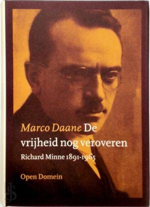 Beispielbild fr De vrijheid nog veroveren - Richard Minne 1891-1965 zum Verkauf von Untje.com