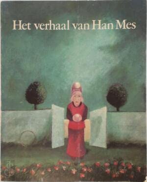Stock image for Het verhaal van Han Mes. for sale by Kloof Booksellers & Scientia Verlag