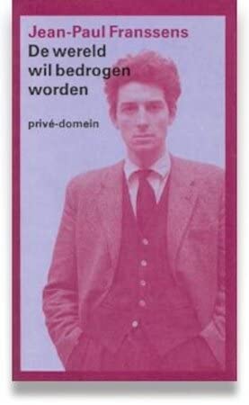 Stock image for De wereld wil bedrogen worden (Prive?-domein) (Dutch Edition) for sale by Wolk Media & Entertainment