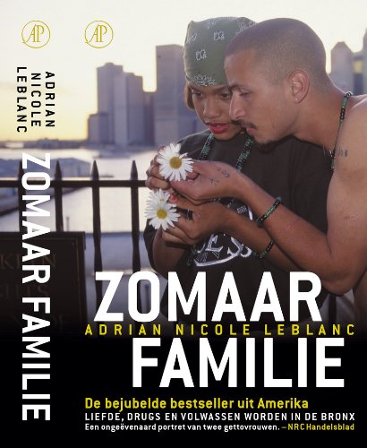 Stock image for Zomaar familie: liefde, drugs en volwassen worden in de Bronx for sale by medimops