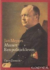 Mussert. Een politiek leven - Meyers, Jan