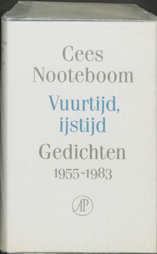 9789029532570: Vuurtijd, ijstijd: Gedichten 1955-1983 (Dutch Edition)