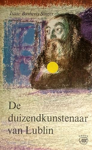 9789029546058: De duizendkunstenaar van Lublin (Grote ABC, 146)