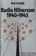 9789029551403: Radio Hilversum 1940-1945: De omroep in de oorlog