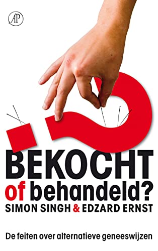 9789029573139: Bekocht of behandeld?: de feiten over alternatieve geneeswijzen