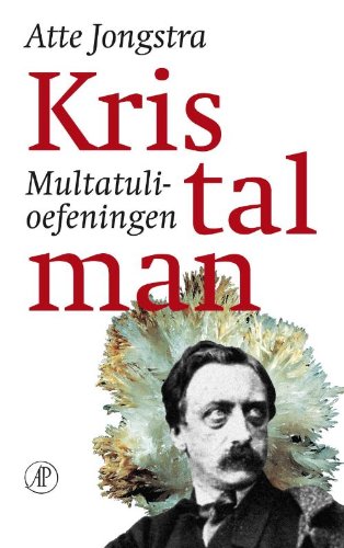 Imagen de archivo de Kristalman : Multatuli-oefeningen. a la venta por Kloof Booksellers & Scientia Verlag