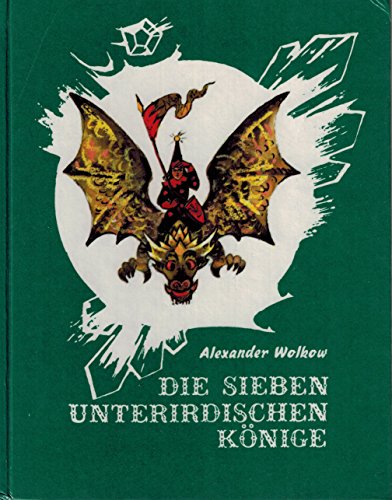 Stock image for Die sieben unterirdischen Knige. Ein Mrchen for sale by Versandantiquariat Felix Mcke