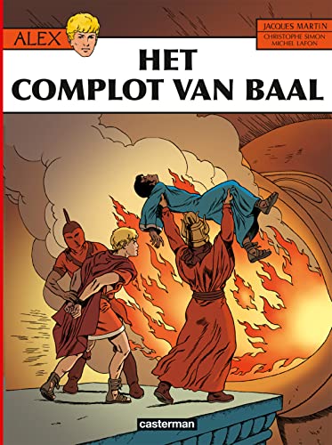 Alex: Het complot van Baal - Martin, Jacques, Christophe Simon Michel Lafon u. a.