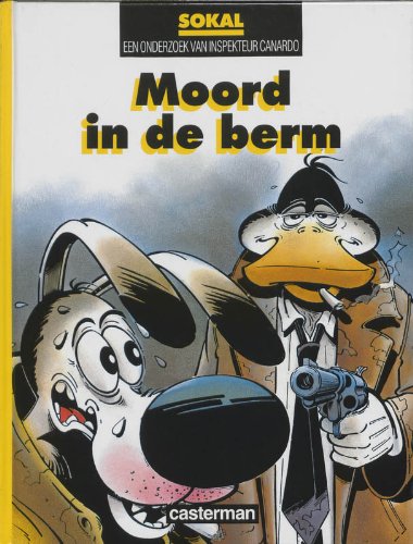 Inspekteur Canardo, Deel 1. Moord in de Berm. Een Onderzoek Van Inspekteur Canardo.