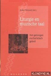 Beispielbild fr Liturgie en muzische taal. Her gezongen eucharistisch gebed. zum Verkauf von Antiquariaat Schot