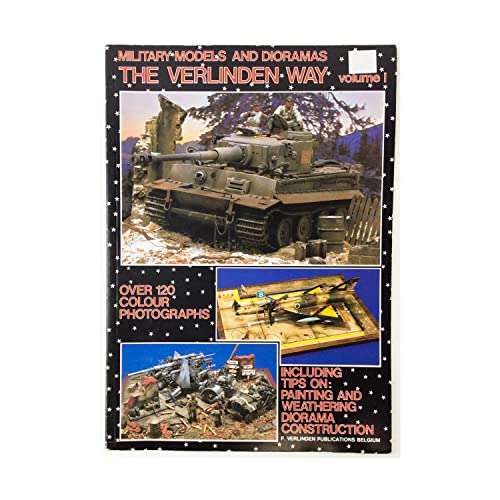 Stock image for Military Models and Dioramas the Verlinden Way, Volume 1 for sale by Old Army Books