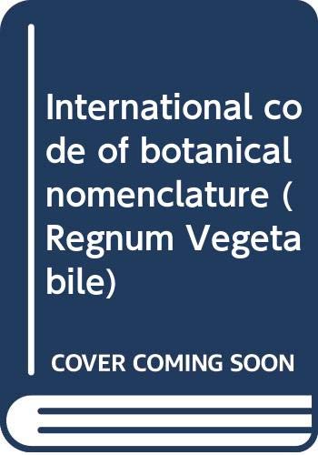 Stock image for International Code of Botanical Nomenclature (Regnum Vegetabile) for sale by Phatpocket Limited