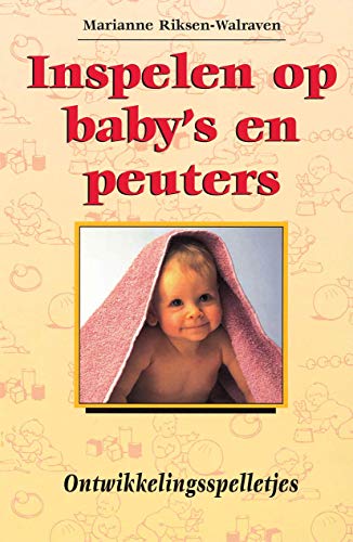 Beispielbild fr Inspelen op baby's en peuters. zum Verkauf von Chiron Media