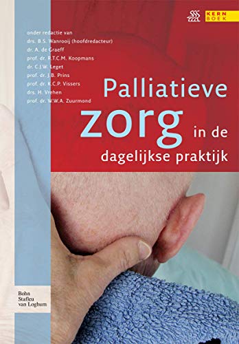 Beispielbild fr Palliatieve Zorg in De Dagelijkse Praktijk zum Verkauf von Revaluation Books