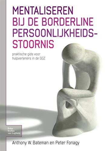 Stock image for Mentaliseren bij de borderline persoonlijkheidsstoornis for sale by Ria Christie Collections