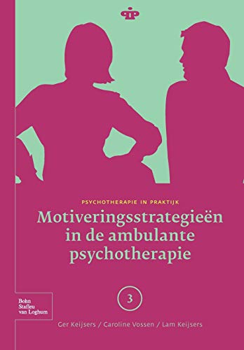 Imagen de archivo de Motiveringsstrategien in de ambulante psychotherapie (Psychotherapie in Praktijk) (Dutch Edition) a la venta por Lucky's Textbooks