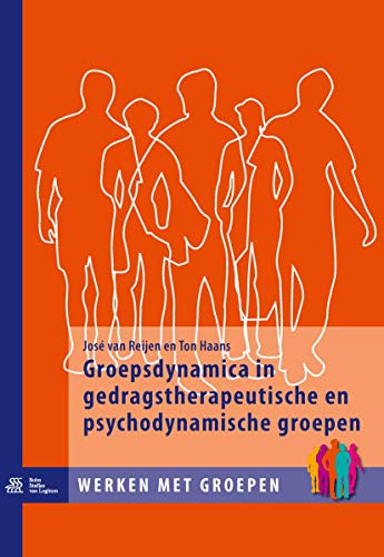 Stock image for Groepsdynamica in Gedragstherapeutische En Psychodynamische Groepen for sale by Chiron Media