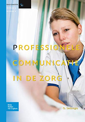 Stock image for Professionele Communicatie in de Zorg for sale by Chiron Media