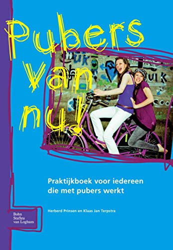 Beispielbild fr Pubers van Nu!: Praktijkboek voor iedereen die met pubers werkt zum Verkauf von medimops