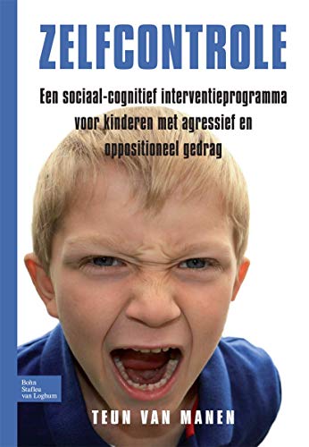 9789031378319: Zelfcontrole: Een sociaal cognitief interventieprogramma voor kinderen met agressief/oppositioneel gedrag (Dutch Edition)